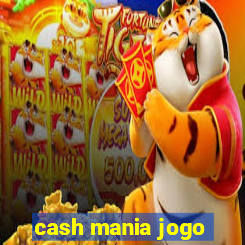 cash mania jogo